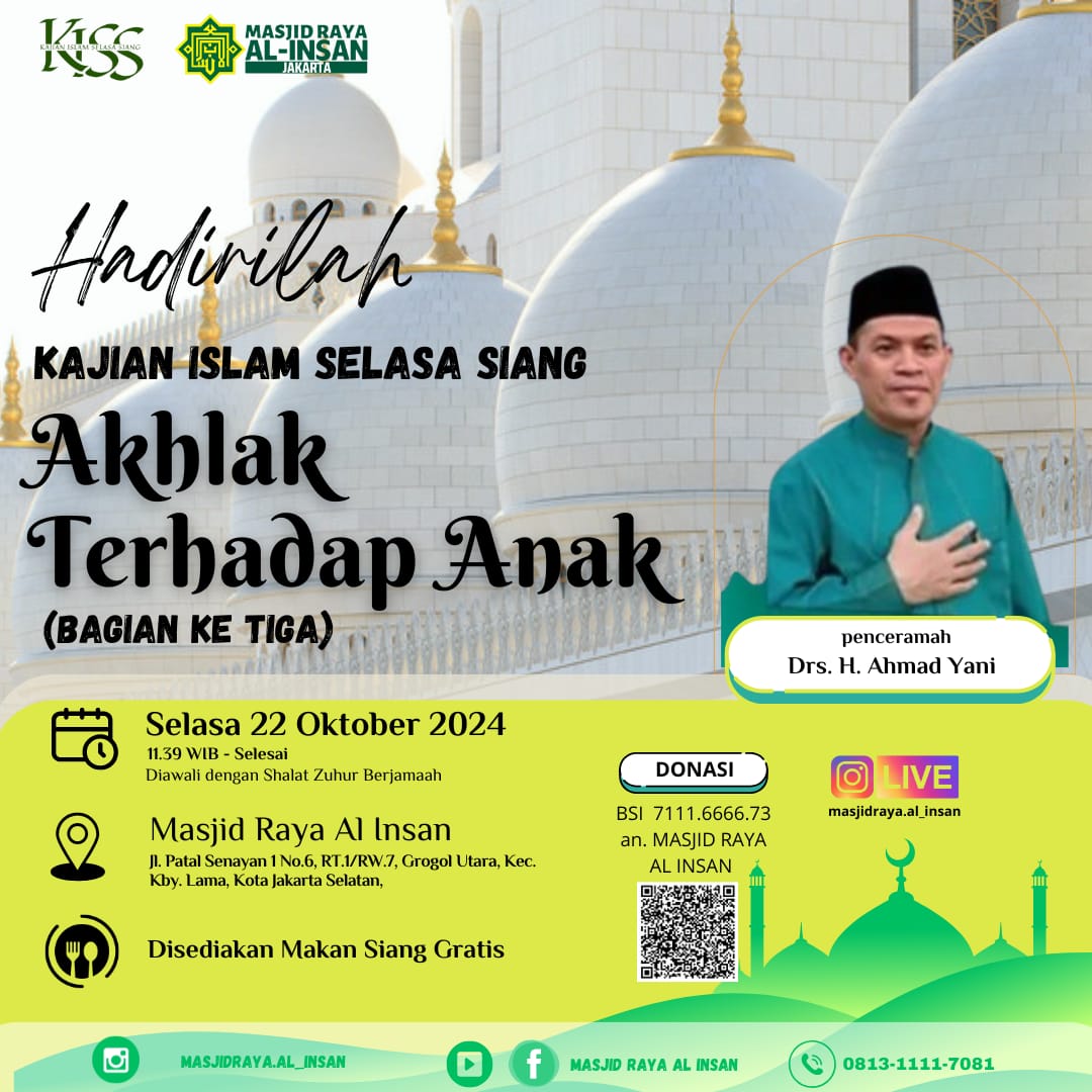 KAJIAN ISLAM SELASA SIANG dgn tema "AKHLAK TERHADAP ANAK"