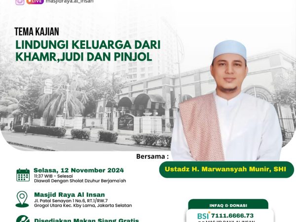 KAJIAN ISLAM SELASA SIANG dgn tema "LINDUNGI KELUARGA DARI KHAMR, JUDI DAN PINJOL"