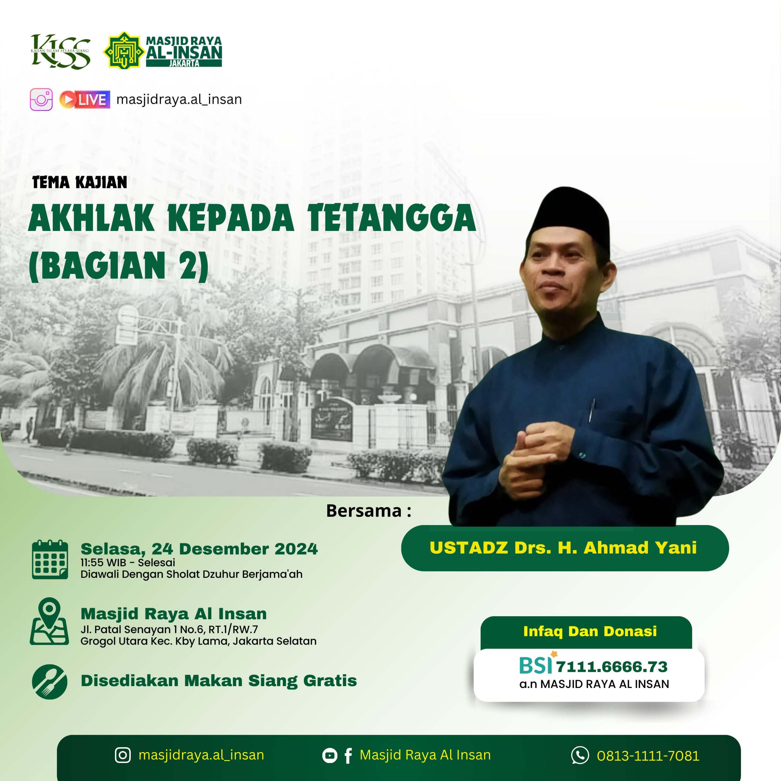 KAJIAN ISLAM SELASA SIANG degan tema AKHLAK KEPADA TETANGGA (BAGIAN 2)